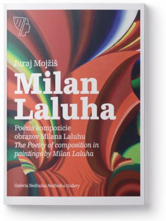 Poézia kompozície obrazov Milana Laluhu